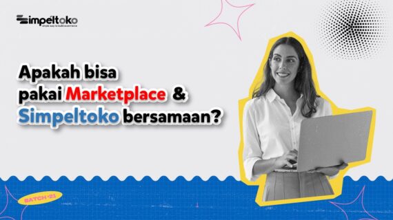 Apakah bisa pakai Marketplace dan Simpeltoko bersamaan?